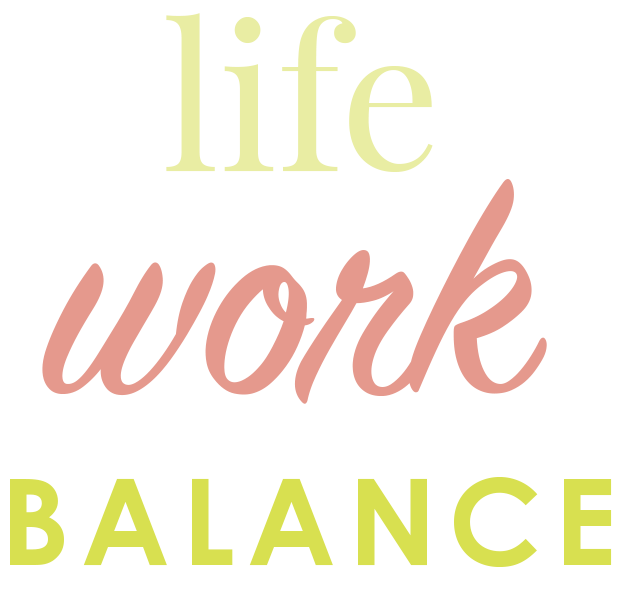 life work balance coloured text